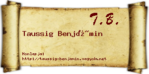 Taussig Benjámin névjegykártya